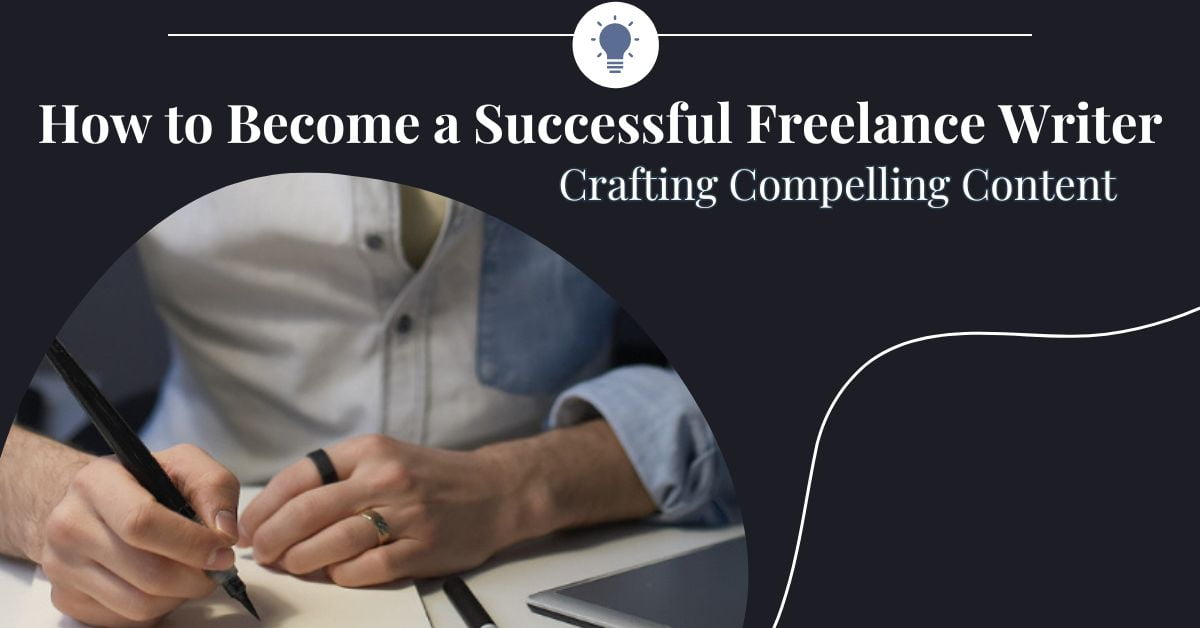 How to Become a Successful Freelance Writer in 2024