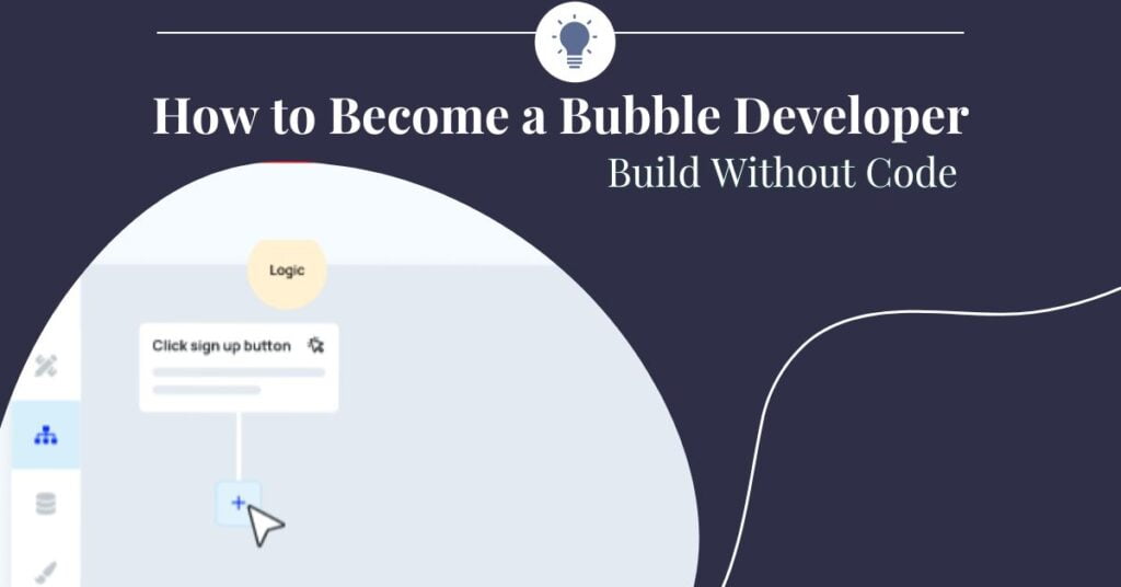 How to Become a Bubble Developer